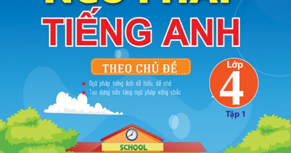 Primary Grammar - Ngữ Pháp Tiếng Anh Theo Chủ Đề Lớp 4 - Tập 1