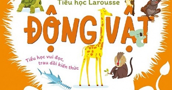 Bách Khoa Thư Tiểu Học Larousse - Động Vật