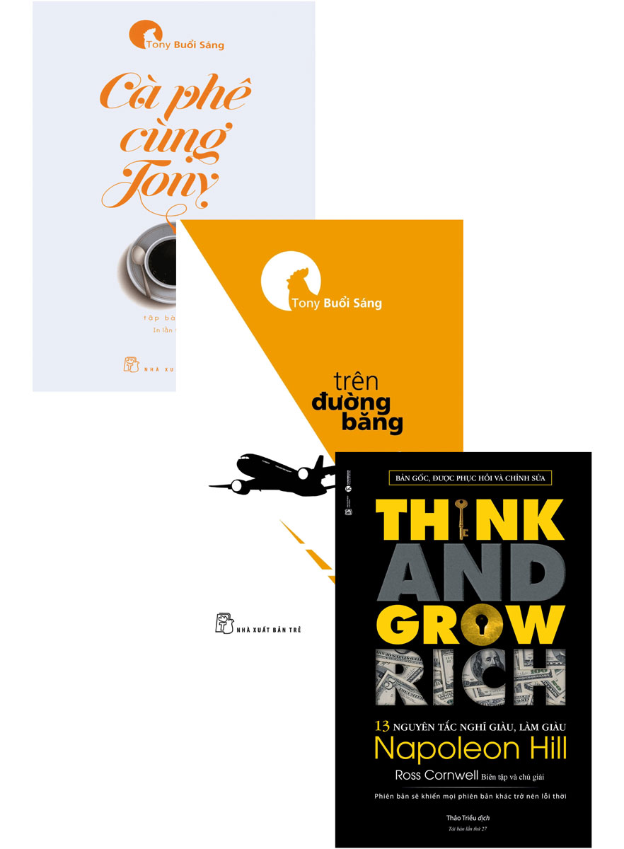 Combo 13 Nguyên Tắc Nghĩ Giàu Làm Giàu - Think And Grow Rich + Trên Đường Băng + Cà Phê Cùng Tony (Bộ 3 Cuốn)