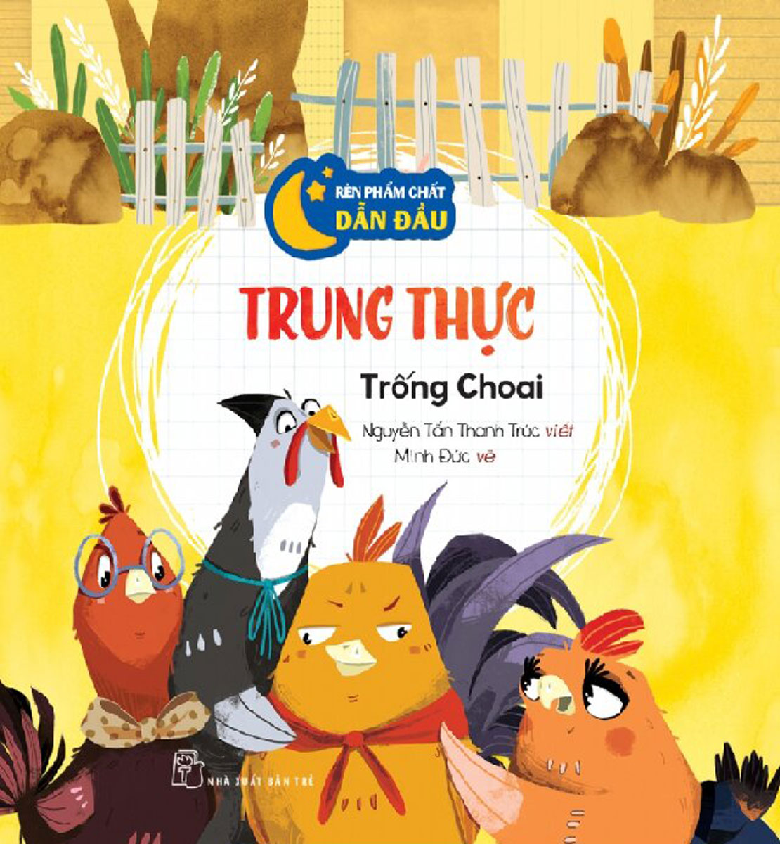 Rèn Phẩm Chất Dẫn Đầu: Trung Thực - Trống Choai