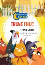 Rèn Phẩm Chất Dẫn Đầu: Trung Thực - Trống Choai