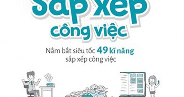 Tip Công Sở 1 - Khả Năng Sắp Xếp Công Việc