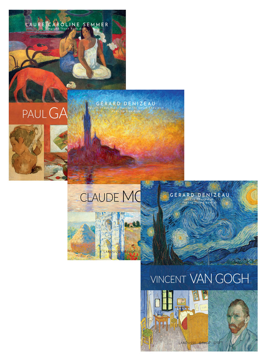 Combo Sách Danh Họa Nổi Tiếng Larousse: Vincent Van Gogh + Claude Monet + Paul Gauguin (Bộ 3 Cuốn)