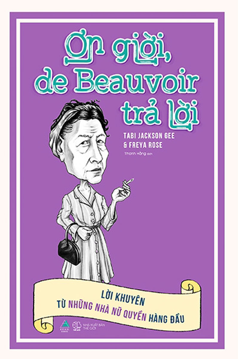 Ơn Giời, De Beauvoir Trả Lời: Lời Khuyên Từ Những Nhà Nữ Quyền Hàng Đầu