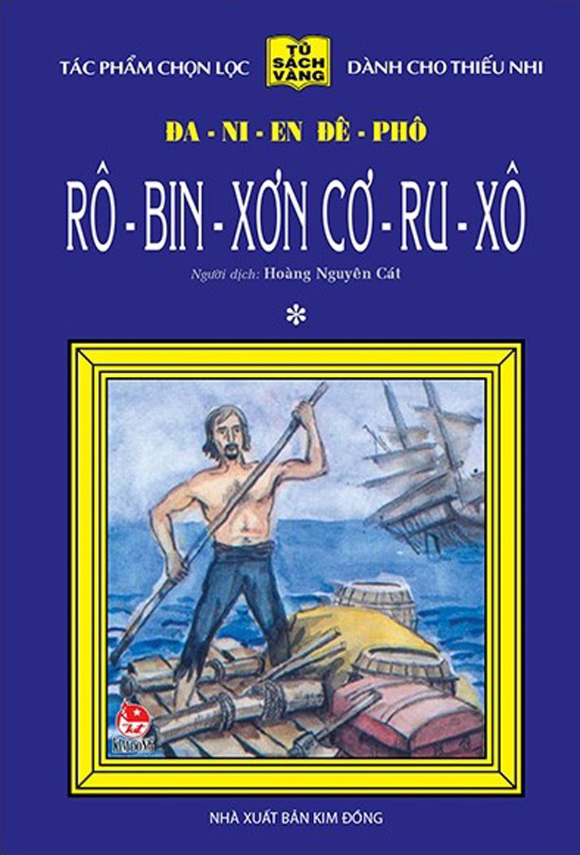 25 Năm Tủ Sách Vàng - Rô - Bin - Sơn Cơ - Ru - Xô - Tập 1
