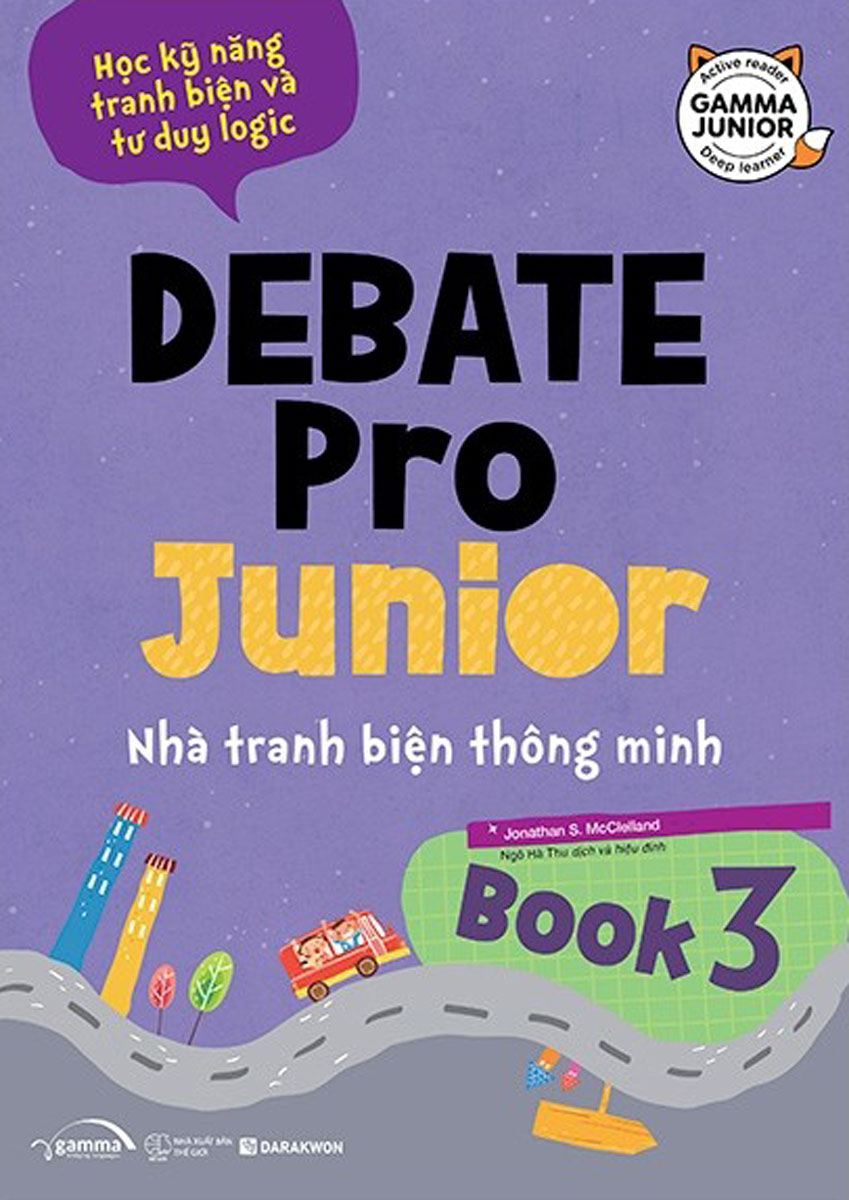 Debate Pro Junior: Nhà Tranh Biện Thông Minh Book 3
