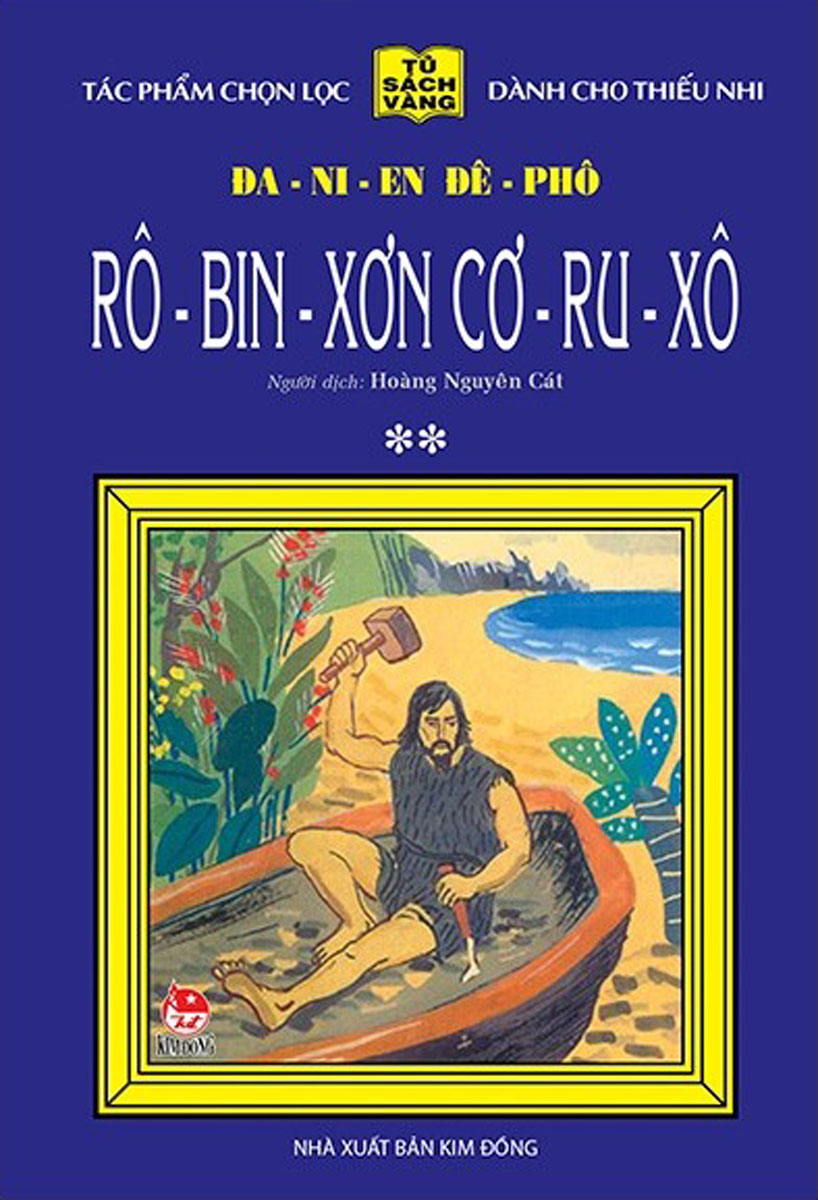 25 Năm Tủ Sách Vàng - Rô - Bin - Sơn Cơ - Ru - Xô - Tập 2