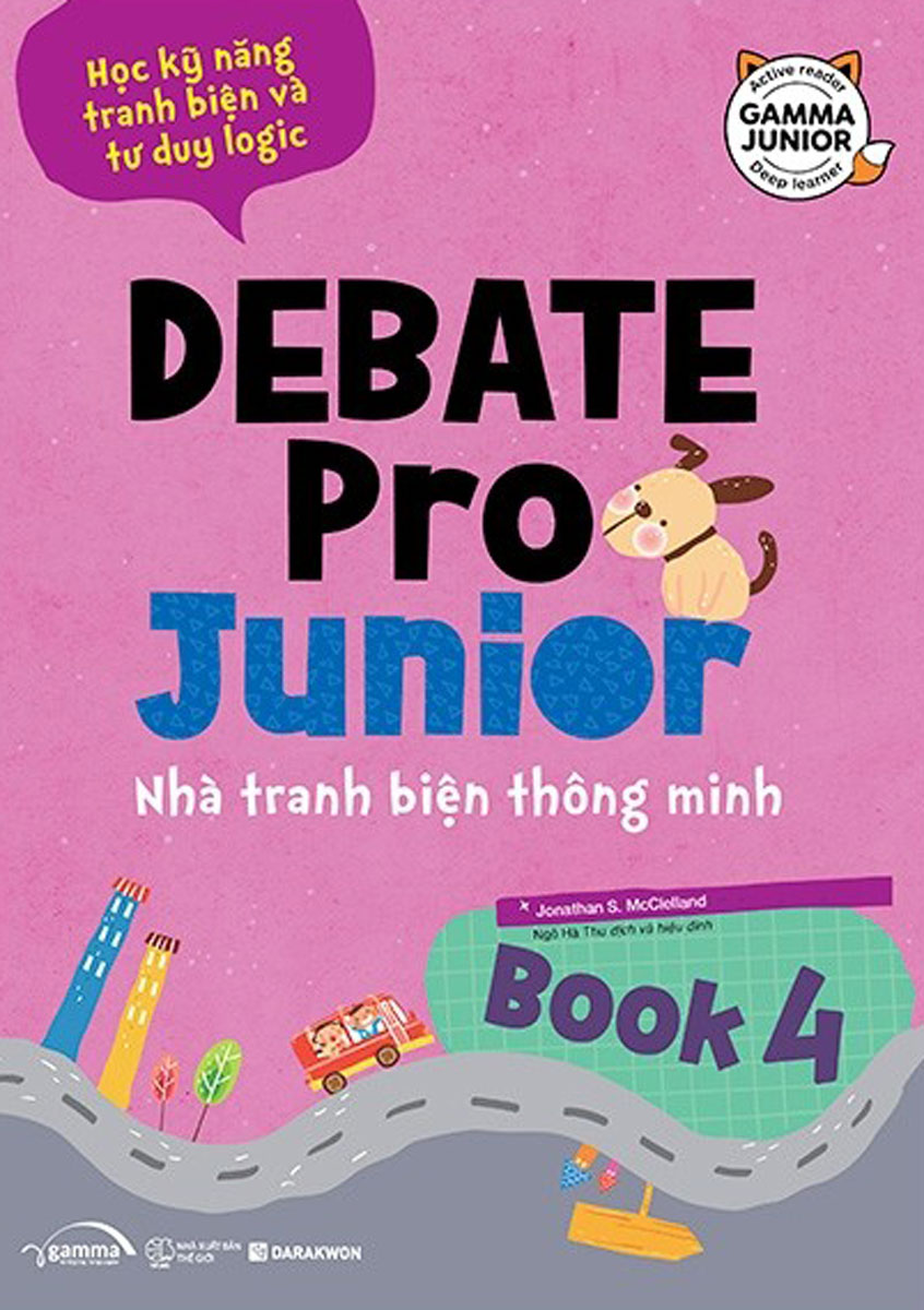 Debate Pro Junior: Nhà Tranh Biện Thông Minh Book 4