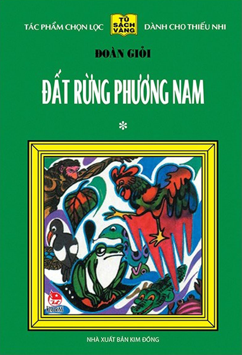 25 Năm Tủ Sách Vàng - Đất Rừng Phương Nam - Tập 1