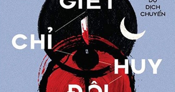 Giết Chỉ Huy Đội Kỵ Sĩ - Tập 2: Ẩn Dụ Dịch Chuyển