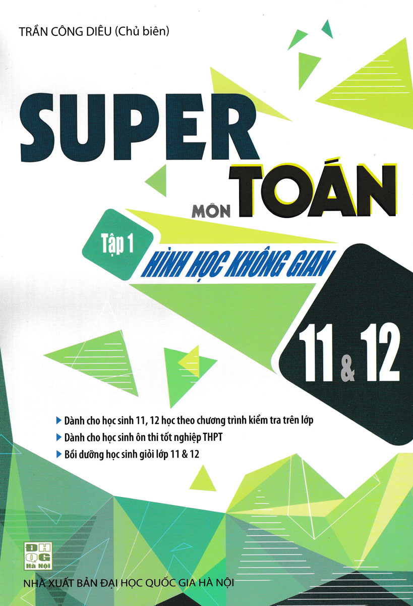 Super Môn Toán - Tập 1: Hình Học Không Gian 11&12