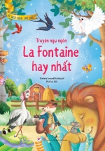 Tủ Sách Vàng Cho Con - Truyện Ngụ Ngôn La Fontaine Hay Nhất