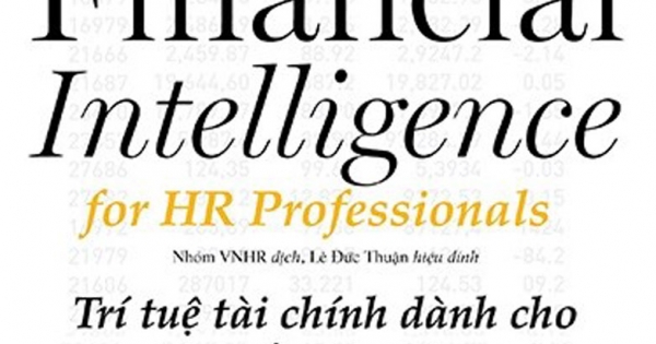 Trí Tuệ Tài Chính Dành Cho Nhà Quản Lý Nhân Sự - Financial Intelligence