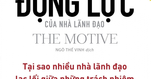 Động Lực Của Nhà Lãnh Đạo - The Motive