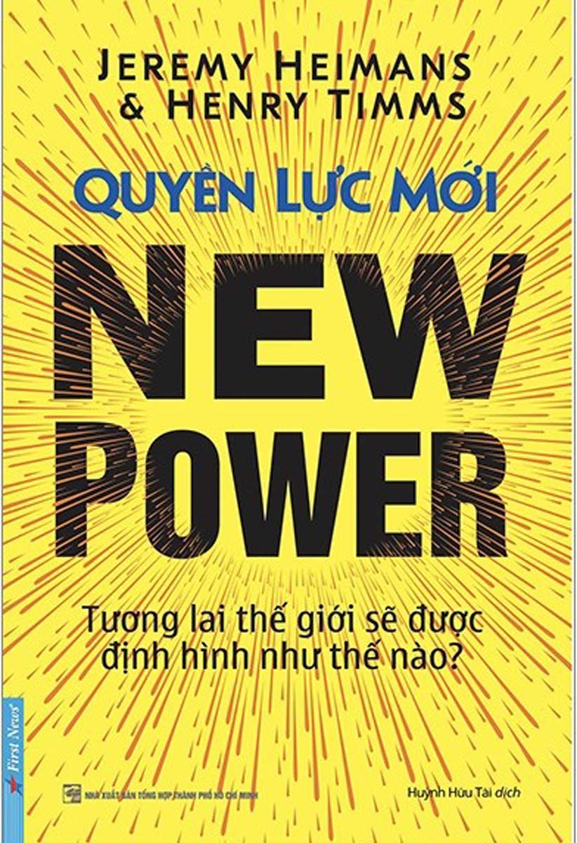 Quyền Lực Mới - Tương Lai Thế Giới Sẽ Được Định Hình Như Thế Nào?