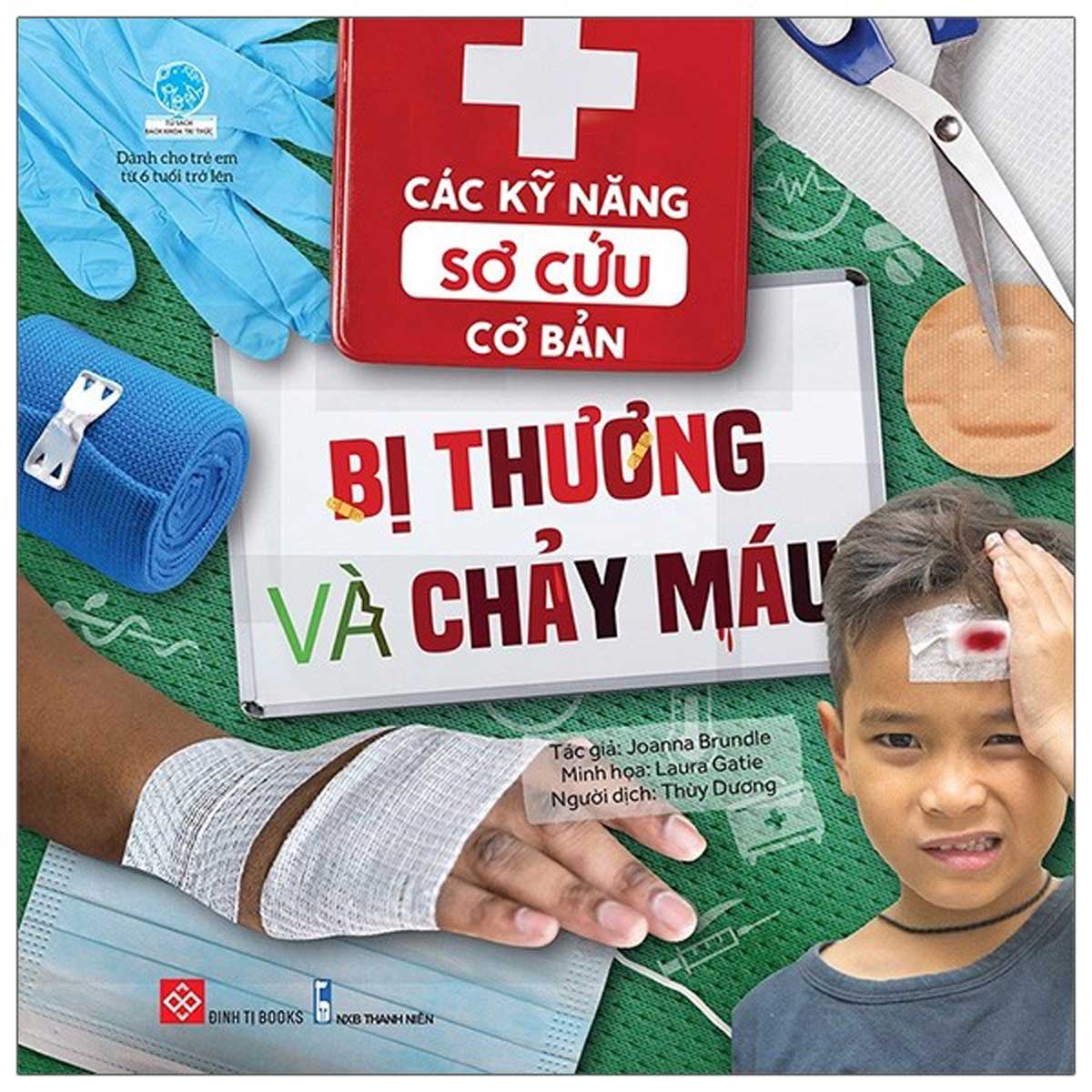 Các Kỹ Năng Sơ Cứu Cơ Bản - Bị Thương Và Chảy Máu