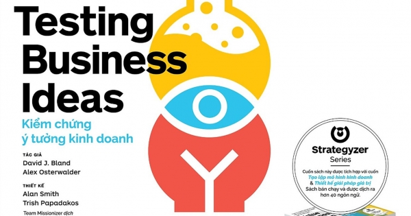 Kiểm Chứng Ý Tưởng Kinh Doanh - Testing Business Ideas