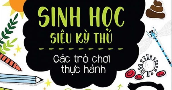 Stem Quanh Em - Sinh Học Siêu Kỳ Thú