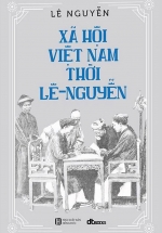 Xã Hội Việt Nam Thời Lê - Nguyễn