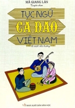 Tục Ngữ, Ca Dao Việt Nam - Tủ Sách Nhà Trường