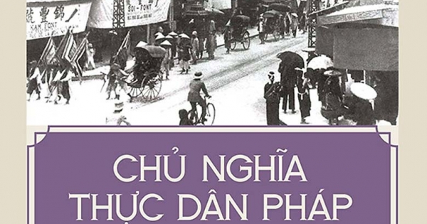 Chủ Nghĩa Thực Dân Pháp Ở Việt Nam Thực Chất Và Huyền Thoại Văn Hóa Và Chính Trị