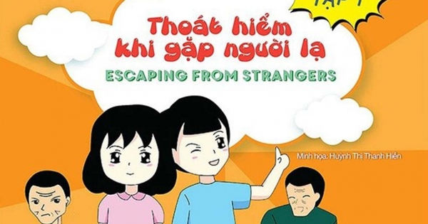 Kỹ Năng Thoát Hiểm Cho Bé Yêu - Tập 1 - Thoát Hiểm Khi Gặp Người Lạ