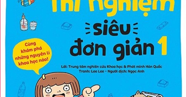 Khoa Học Vui Cho Học Sinh Tiểu Học - Sổ Tay Thí Nghiệm Siêu Đơn Giản - Tập 1