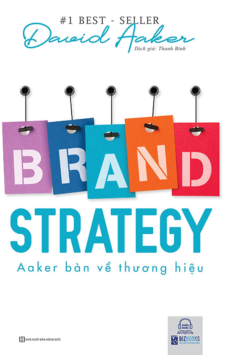 Brand Strategy - Aaker Bàn Về Thương Hiệu