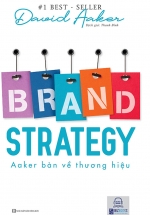 Brand Strategy - Aaker Bàn Về Thương Hiệu