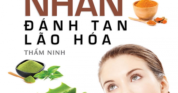 Dưỡng Nhan Đánh Tan Lão Hóa