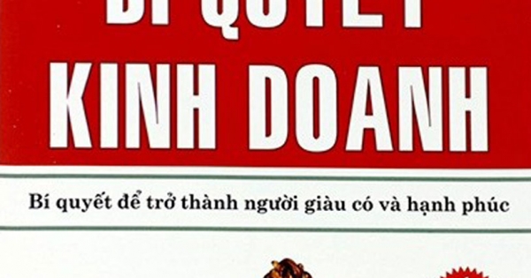 Bí Quyết Kinh Doanh - Bí Quyết Để Trở Thành Người Giàu Có Và Hạnh Phúc