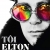Tôi - Elton John