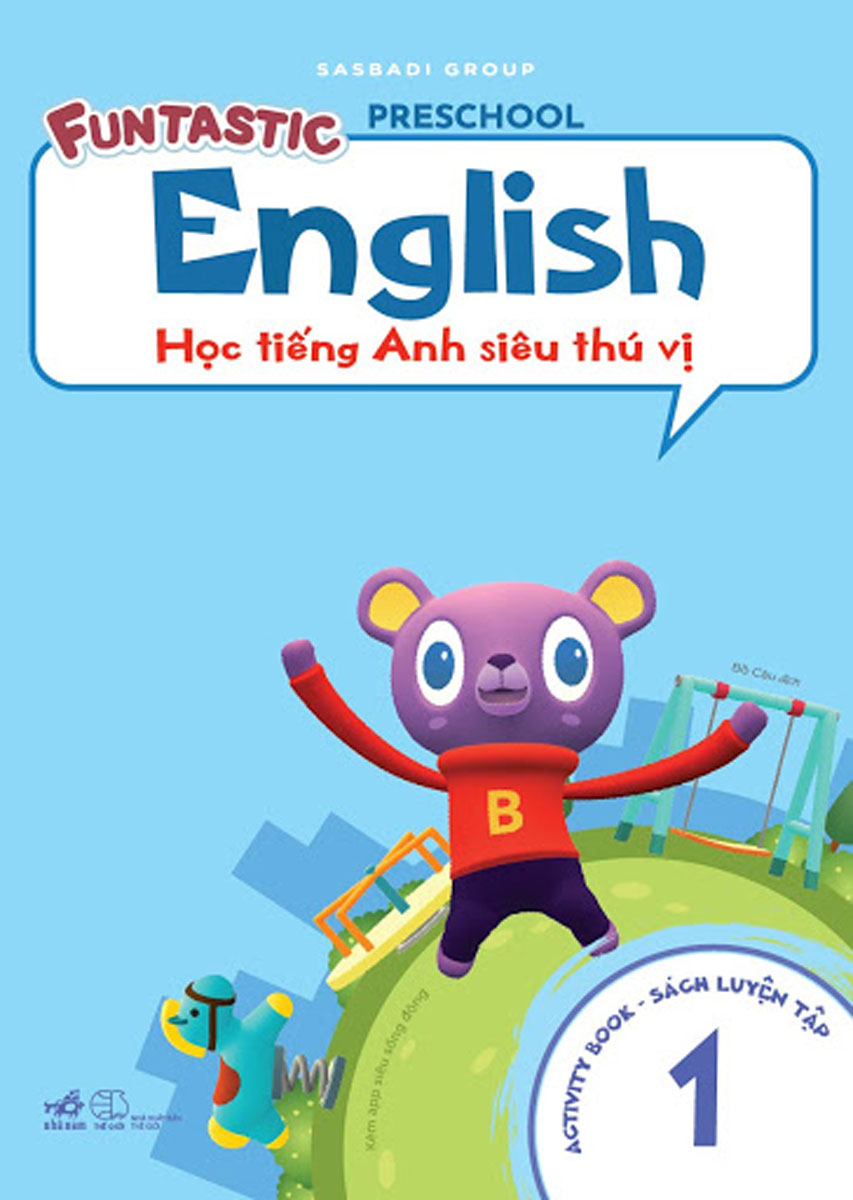 Học Tiếng Anh Siêu Thú Vị : Sách Luyện Tập 1