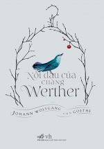 Nỗi Đau Của Chàng Werther (Bìa Cứng)