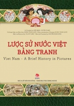 Lược Sử Nước Việt Bằng Tranh - Viet Nam - A Brief History In Pictures