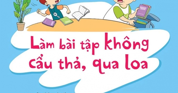 Kỹ Năng Quản Lý Bản Thân - Làm Bài Tập Không Cẩu Thả, Qua Loa