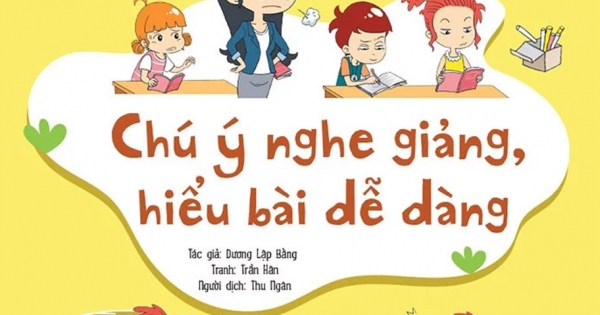 Kỹ Năng Quản Lý Bản Thân - Chú Ý Nghe Giảng, Hiểu Bài Dễ Dàng