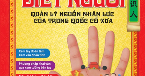 Đồ Giải Xem Tay Biết Người - Quản Lý Nguồn Nhân Lực Của Trung Quốc Cổ Xưa (Bìa Mềm)