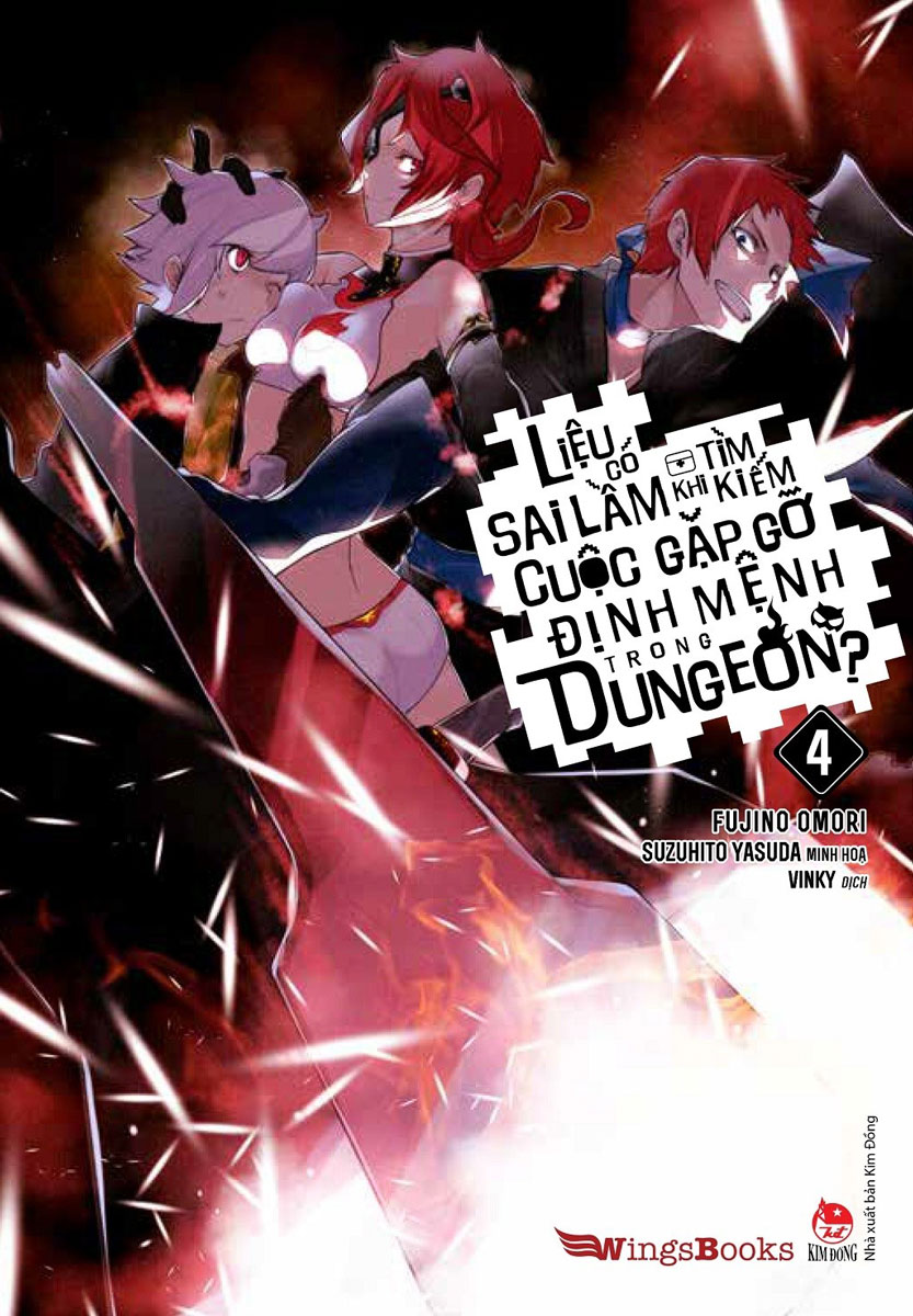 Liệu Có Sai Lầm Khi Tìm Kiếm Cuộc Gặp Gỡ Định Mệnh Trong Dungeon? - Tập 4