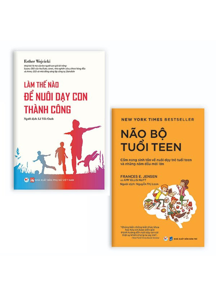 Bộ Sách Làm Thế Nào Để Nuôi Dạy Con Thành Công + Não Bộ Tuổi Teen (Bộ 2 Cuốn) PDF