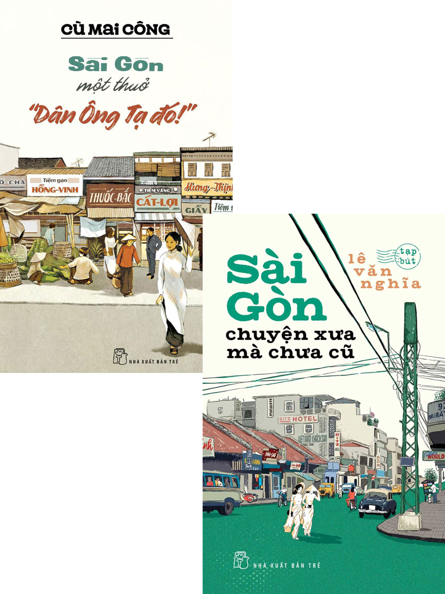 Combo Sài Gòn Một Thuở "Dân Ông Tạ Đó!" + Sài Gòn Chuyện Xưa Mà Chưa Cũ (Bộ 2 Cuốn)