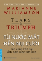 Từ Nước Mắt Đến Nụ Cười - Tears to Triumph