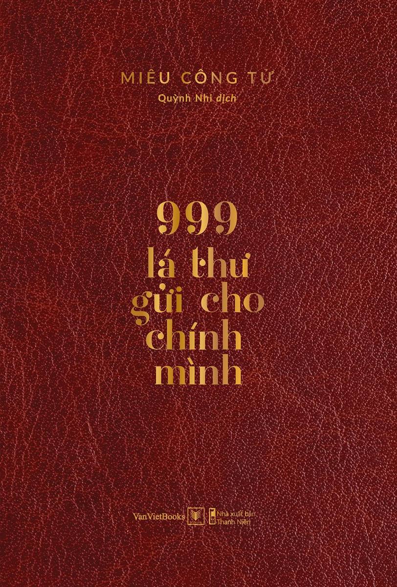 999 Lá Thư Gửi Cho Chính Mình - Ấn Bản Kỷ Niệm Năm 2021 