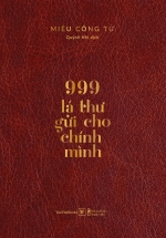 999 Lá Thư Gửi Cho Chính Mình - Ấn Bản Kỷ Niệm Năm 2021 