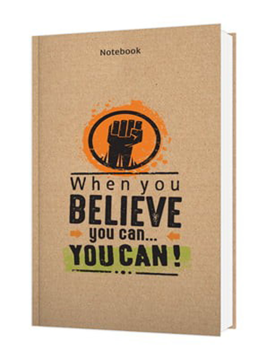 Notebook - When You Believe You Can You Can! (Khổ 13.5 x 18)