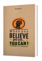 Notebook - When You Believe You Can You Can! (Khổ 13.5 x 18)