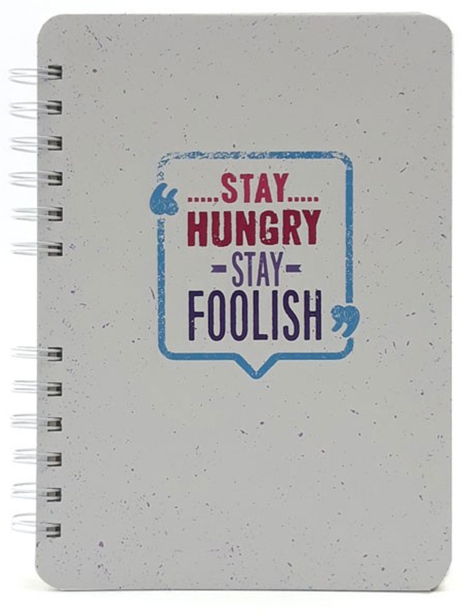 Notebook - Stay Hungry, Stay Foolish (Khổ 21 x 15 - Sổ Lò Xo)