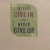Notebook - Never Give In Never Give Up (Khổ 19.5 x 13.5)