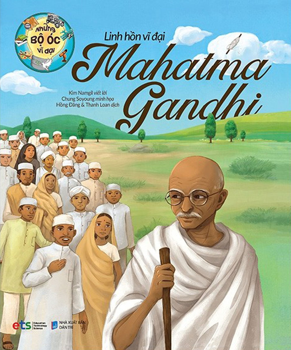 Những Bộ Óc Vĩ Đại - Linh Hồn Vĩ Đại Mahatma Gandhi
