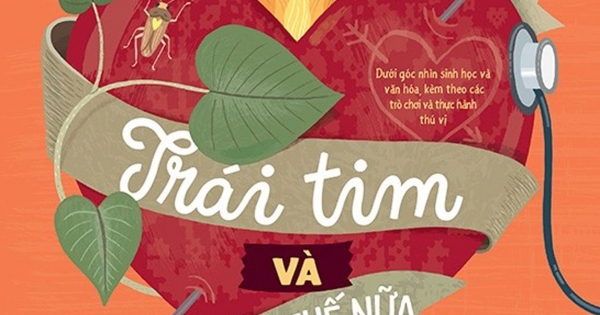 Trái Tim Và Hơn Thế Nữa - Dưới Góc Nhìn Sinh Học Và Văn Hóa, Kèm Theo Các Trò Chơi Và Thực Hành Thú Vị